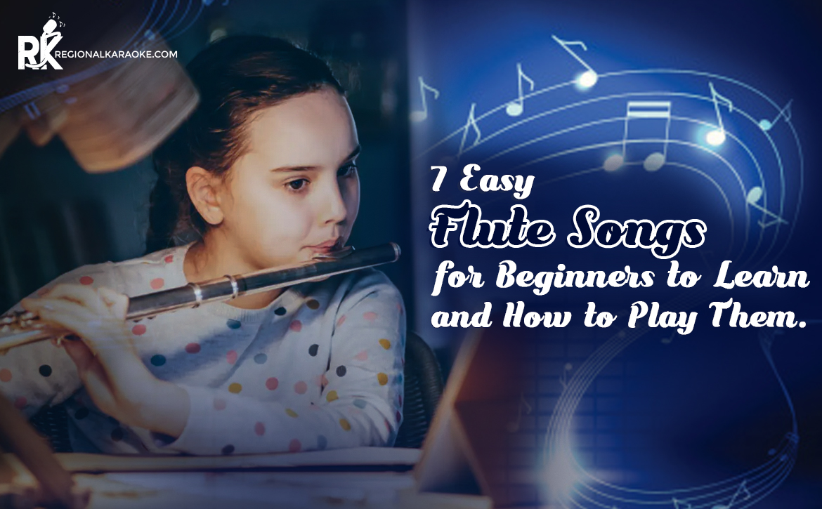 7 Easy Flute Songs for Beginners to Learn and How to Play Them